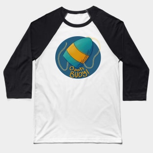 Ooh Buoy Baseball T-Shirt